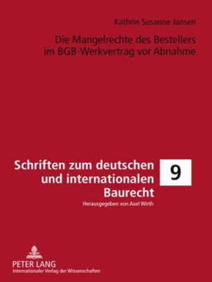 cover image of Die Mangelrechte des Bestellers im BGB-Werkvertrag vor Abnahme